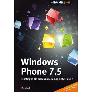Windows Phone 7.5   Einstieg in die professionelle App Entwicklung