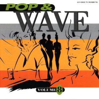 Pop & Wave Vol.8 Musik