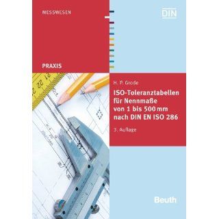 bis 500 mm nach DIN EN ISO 286: Hans Peter Grode: Bücher