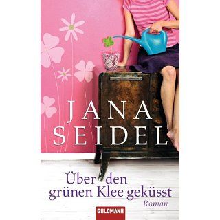 Über den grünen Klee geküsst Roman eBook Jana Seidel 