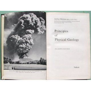 PRINCIPLES OF PHYSICAL GEOLOGY. Arthur. Holmes Bücher