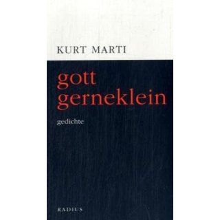 gott gerneklein von Kurt Marti von Radius Verlag ( Broschiert   März