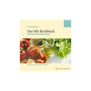 Das MS Kochbuch. Richtig essen bei Multipler Sklerose 
