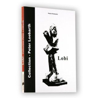 Lobi Collection Peter Loebarth Floros Katsouros Bücher