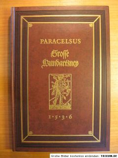 Paracelsus Grosse Wundarzney 1536 / Reprint 1989