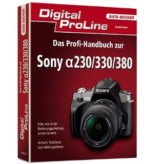 Profihandbuch zur Sony A230/330/380 Frank Exner Bücher