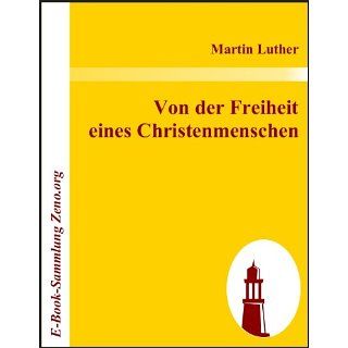 Von der Freiheit eines Christenmenschen eBook Martin Luther 