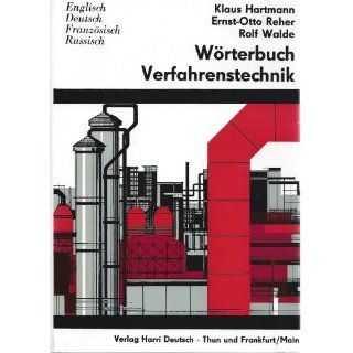 Wörterbuch Verfahrenstechnik, Engl. Dtsch. Französ. Russ. 