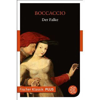 Der Falke Novelle (Fischer Klassik PLUS) Von Boccaccio bis Storm