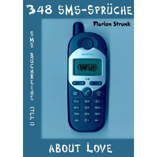 348 SMS Sprüche About Love Florian Strunk, Kobern Florian