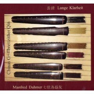 Lange Klarheit   Chinas Griffbrettzither Qin, 1 Audio CD 