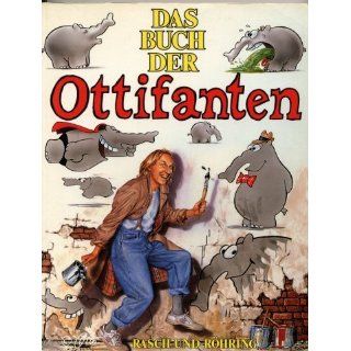 Das Buch der Ottifanten Otto Waalkes Bücher