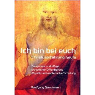 Ich bin bei euch Wolfgang Garvelmann Bücher