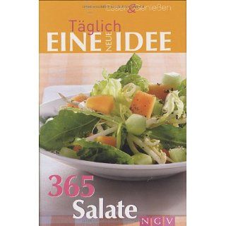 365 Salate Täglich eine neue Idee . Bücher
