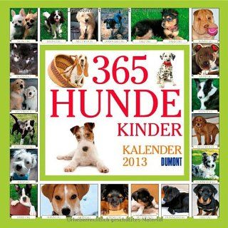 365 Hundekinder 2013. Broschürenkalender Bücher
