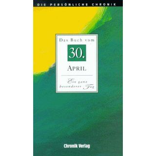 Die Persönliche Chronik, in 366 Bdn., 30. April Bücher