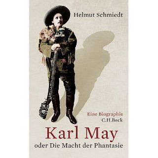Karl May: oder Die Macht der Phantasie eBook: Helmut Schmiedt: 