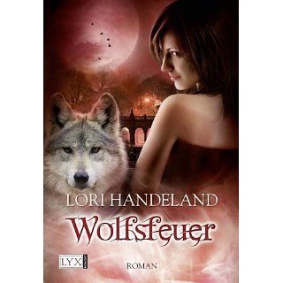 Wolfsfeuer eBook Lori Handeland, Patricia Woitynek Kindle