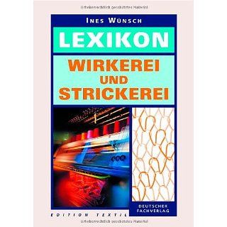 Lexikon Wirkerei und Strickerei: Ines Wünsch: Bücher