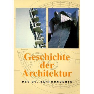 Geschichte der Architektur des Zwanzigsten ( 20) Jahrhunderts 