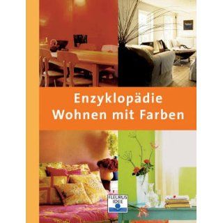 Enzyklopädie Wohnen mit Farben Anna Starmer Bücher