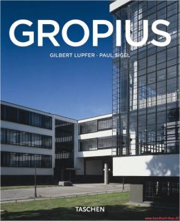 Fachbuch Walter Gropius 1883 1969 Propagandist der neuen Form Bauhaus