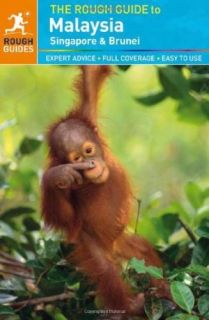 The Rough Guide to Malaysia, Singapore & Brunei Book  Richard Lim