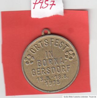 7957) BORNA GERSDORF Ortsfest 1975 unedel ca. 39 mm