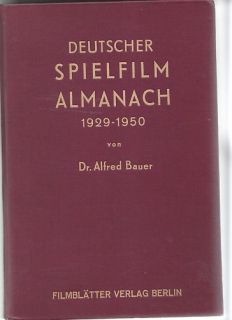 Dr Alfred Bauer DEUTSCHER SPIELFILM ALMANACH !929 1950