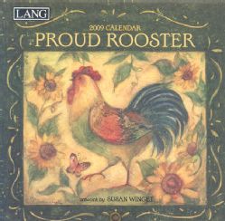 Proud Rooster 2009 Calendar (Paperback)