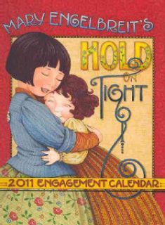 Mary Englebreit Hold on Tight 2011 Calendar (Disk)