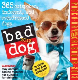 Cal 2012 Bad Dog (Calendar)