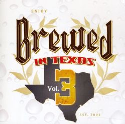 Various   Brewed In Texas Volume 3 Today $13.02