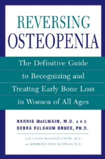 Reversing Osteopenia The Definitive Guide to Recognizing and Treating