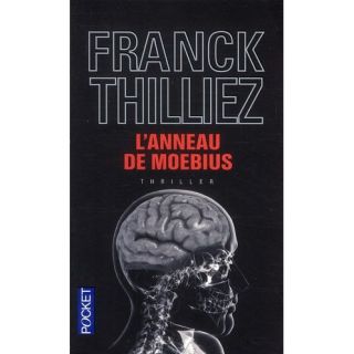 anneau de Moebius   Achat / Vente livre Franck Thilliez pas cher