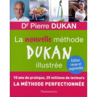La nouvelle méthode Dukan illustrée   Achat / Vente livre Pierre