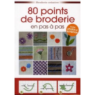 80 POINTS DE BRODERIE EN PAS A PAS   Achat / Vente livre Collectif