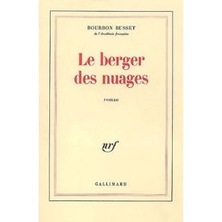 Le berger des nuages   Achat / Vente livre Jacques de Bourbon Busset