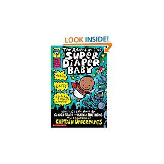 The Adventures of Super Diaper Baby by George Beard , Harold Hutchins