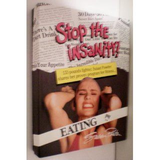 Stop The Insanity    133 pounds lighter, Susan Powter