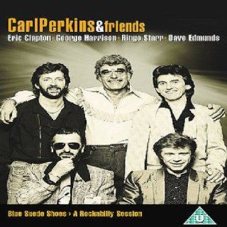 Carl Perkins & Friends Blue Suede Shoes   A Rockabilly Session