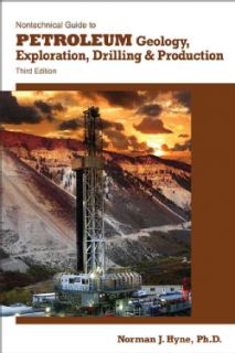 Nontechnical Guide to Petroleum Geology, Exploration, Drilling