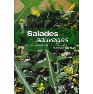 Salades sauvages   Achat / Vente livre François Couplan pas cher