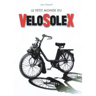 Le petit monde du vélosolex et des moteurs auxi  Achat / Vente