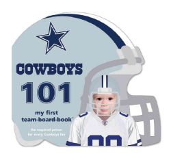 Dallas Cowboys 101 My First Team Board Book (Board book) Today $10