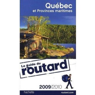 Guide Du Routard; Québec et provinces maritimes  Achat / Vente
