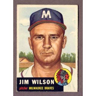 1953 Topps #208 Jim Wilson Braves EX 186967 Kit Young
